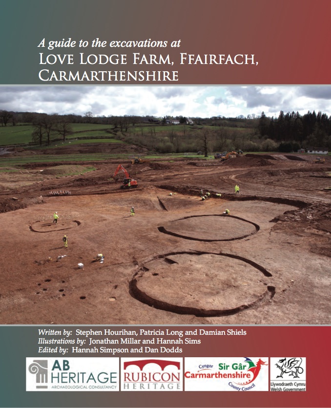 You are currently viewing New Free eBook: A Guide to the Excavations at Love Lodge Farm, Ffairfach, Carmarthenshire