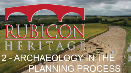 Rubicon Webinar Episode 2 – Archaeology and the Planning Process