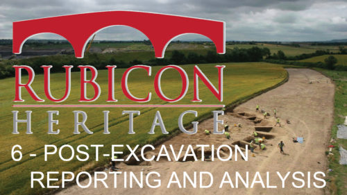 Rubicon Webinar Episode 6 – Post Excavation Reporting and Analysis